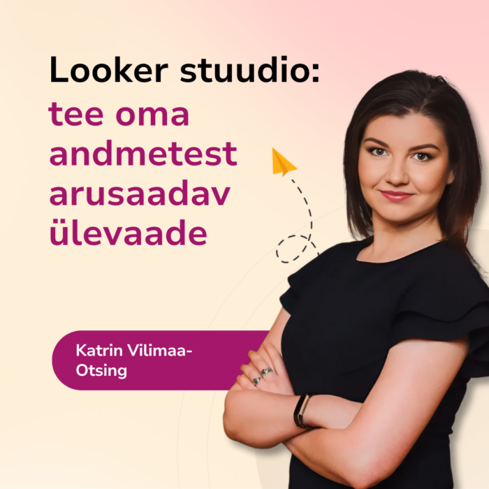 Looker Studio: tee oma andmetest arusaadav ülevaade
