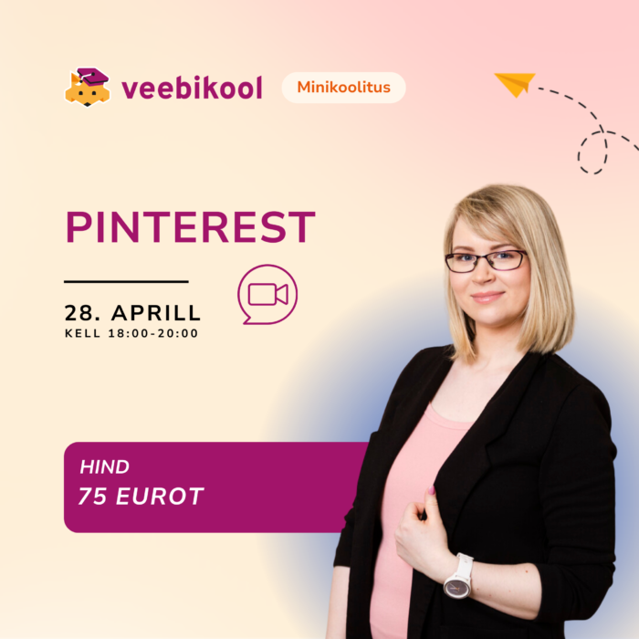 Pinterest turundus – praktiline algkoolitus ettevõtjale