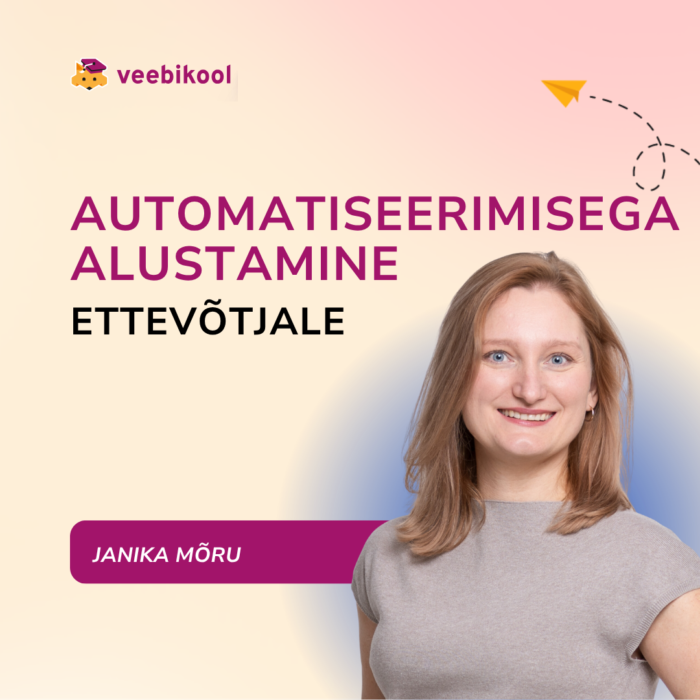 Automatiseerimisega alustamine