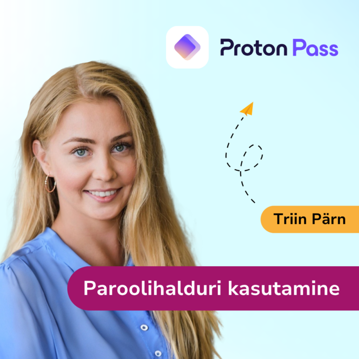 Proton Pass paroolihalduri kasutamine