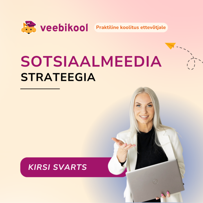 Sotsiaalmeedia strateegia - kanalid, sisu ja süsteem