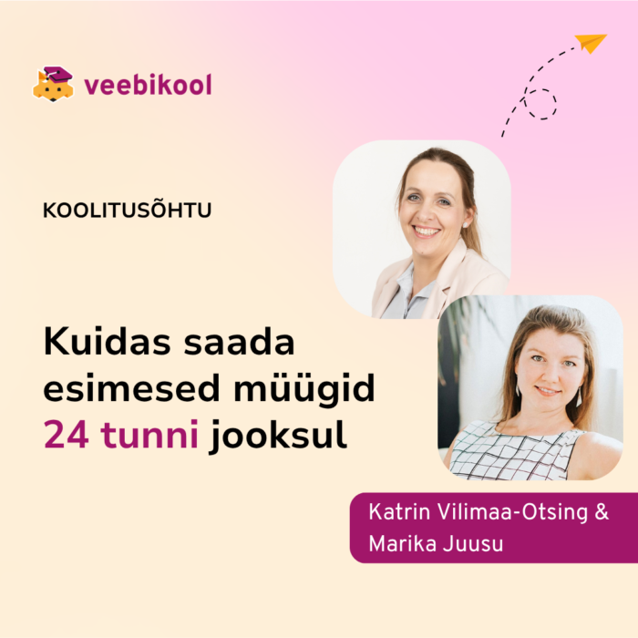 Müügitunnelite koolitusõhtu: Esimesed müügid 24h jooksul